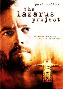 The Lazarus Project and Paul Walker and Piper Perabo